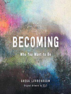 cover image of Becoming Who You Want to Be